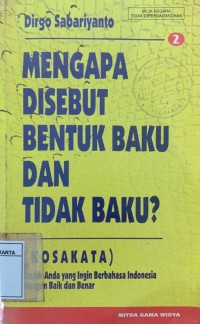 Image of Mengapa Disebut Bentuk Baku dan Tidak Baku? (Kosakata) : 2