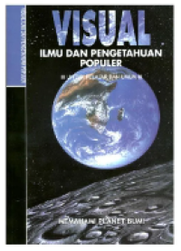 Image of Visual Ilmu dan Pengetahuan Populer : Memahami Planet Bumi