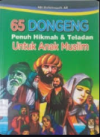 Image of 65 Dongeng : penuh hikmah dan teladan untuk anak muslim