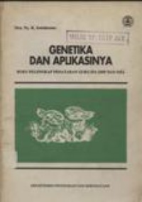 Image of Genetika dan Aplikasinya : Buku Pelengkap Penataran Guru IPA SMP dan SMA