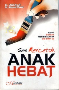Image of Seni Mencetak Anak Hebat