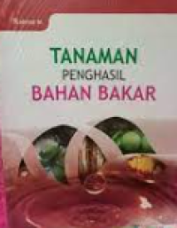 Image of Tanaman Penghasil Bahan Bakar