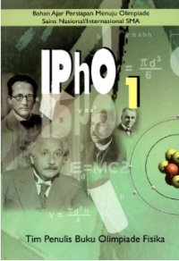 Image of IPHO 1 : Bahan Ajar Persiapan Menuju Olimpiade