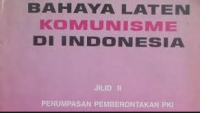 Image of Bahaya Laten Komunisme di Indonesia Jilid II : Penumpasan Pemberontakan PKI