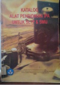Image of KATALOG ALAT PENDIDIKAN IPA UNTUK SLTP & SMU