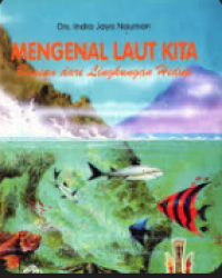 Image of Mengenal laut kita : Bagian dari Lingkungan Hidup