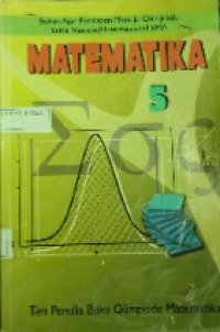 Image of MATEMATIKA 5 : Bahan Ajar Persiapan Menuju Olimpiade