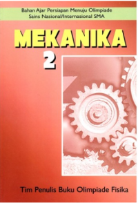 Image of MEKANIKA 2 : Bahan Ajar Persiapan Menuju Olimpiade