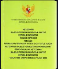 Image of Ketetapan Majelis Permusyawaratan Rakyat Republik Indonesia Nomor 1/MPR/2003