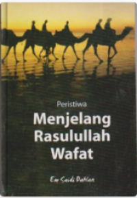 Image of Peristiwa Menjelang Rasulullah Wafat