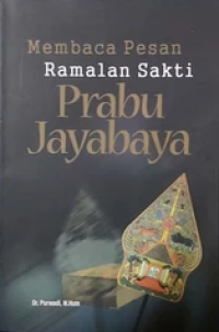 Image of Membaca Pesan Ramalan Sakti Prabu Jayabaya