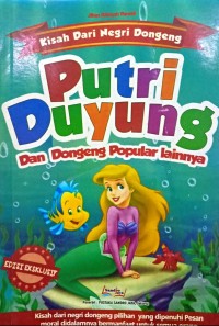 Image of Kisah Dari Negri Dongeng : Putri Duyung dan Dongeng Populer Lainnya