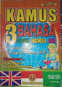 Image of Kamus 3 Bahasa : Inggris-Indonesia-Arab : Belajar Cepat Mengenal Bahasa Anak