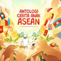 Image of E-Antologi Cerita Anak ASEAN : An Anthology of ASEAN Children's Story