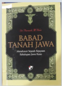 Image of Babad tanah Jawa : Menelusuri sejarah kejayaan kehidupan Jawa kuno