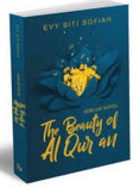 Image of Sebuah Novel : The Beauty Of Al Qur'an