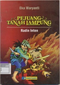 Image of Pejuang Tanah Lampung : Radin Inten