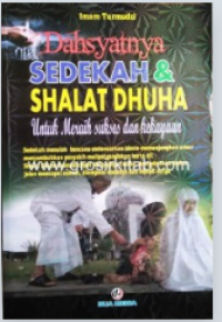 Image of Dahsyatnya Sedekah & Shalat Dhuha Untuk Meraih Sukses dan Kekayaan