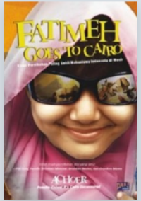 Image of Fatimeh Goes to Cairo : Kisah Pernikahan Paling Gokil Mahasiswa Indonesia di Mesir