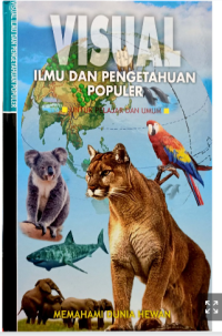 Image of Visual ilmu dan pengetahuan populer untuk pelajar dan umum : memahami dunia hewan