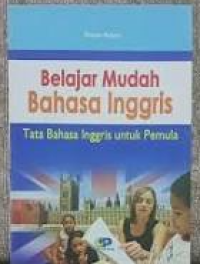 Image of Belajar Mudah Bahasa Inggris : Tata Bahasa Inggris untuk Pemula