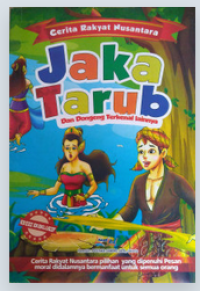 Image of Cerita Rakyat Nusantara JAKA TARUB dan Dongeng Terkenal Lainnya