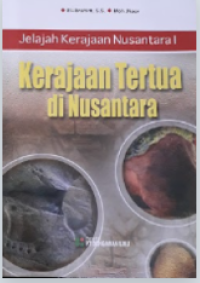 Image of Jelajah kerajaan nusantara I : kerajaan tertua di nusantara