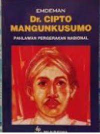 Image of Dr. Cipto Mangunkusumo : Pahlawan Pegerakan Nasional