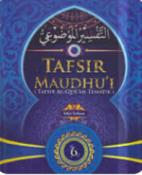 Image of Tafsir Maudhu'i : Tafsir Al-Qur'an Tematik Jilid 6