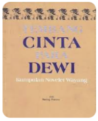 Image of Tembang Cinta Para Dewi : Kumpulan Novelet Wayang